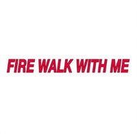 Fire Walk With Me - Tattoonie