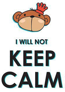 I Will Not Keep Calm Tattoo