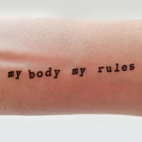 My Body My Rules Tattoo- Tattoonie