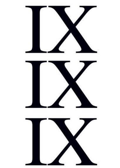 Roman Nine Roman Numeral 9 (Nine) Tattoo (3 tattoos) – Tattoo for a week