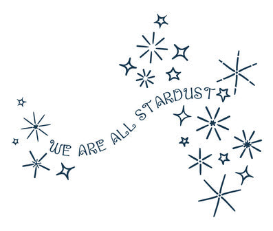 We Are All Stardust Tattoo